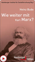 Bude / Hamburger Institut für Sozialforschung |  Wie weiter mit Karl Marx? | eBook | Sack Fachmedien