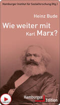 Bude / Hamburger Institut für Sozialforschung |  Wie weiter mit Karl Marx? | eBook | Sack Fachmedien