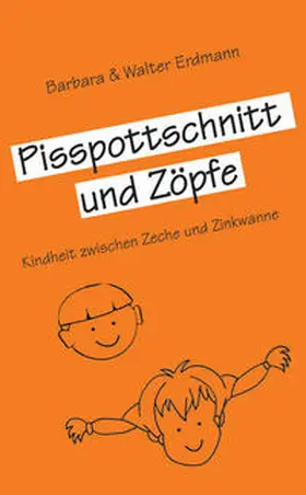 Erdmann |  Pisspottschnitt und Zöpfe | Buch |  Sack Fachmedien