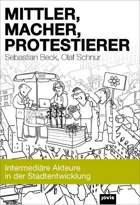Beck / Schnur |  Mittler, Macher, Protestierer | Buch |  Sack Fachmedien