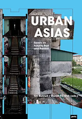 Bunnell / Goh |  Urban Asias: Essays on Futurity Past and Present | Buch |  Sack Fachmedien
