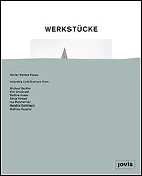 Beutler / Melsheimer / Kwade |  Werkstücke: Objekte zu Häusern machen | Buch |  Sack Fachmedien