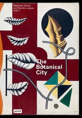 Gandy / Jasper |  The Botanical City | Buch |  Sack Fachmedien