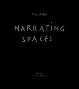 Boldrin |  Max Dudler – Narrating Spaces | Buch |  Sack Fachmedien