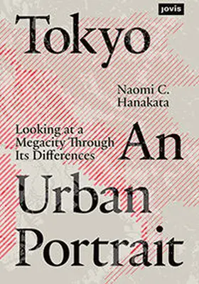 Hanakata |  Tokyo: An Urban Portrait | Buch |  Sack Fachmedien