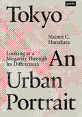 Hanakata |  Tokyo: An Urban Portrait | Buch |  Sack Fachmedien