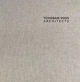 Tchoban / Voss / Coban |  TCHOBAN VOSS Architects | Buch |  Sack Fachmedien