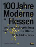 Buchholz / Oswalt |  100 Jahre Moderne in Hessen | Buch |  Sack Fachmedien