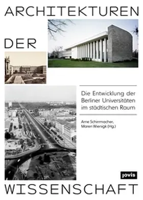 Schirrmacher / Wiegnik / Wienigk |  Architekturen der Wissenschaft | Buch |  Sack Fachmedien