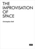 Dell |  Dell, C: Improvisation of Space | Buch |  Sack Fachmedien