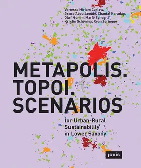 Carlow / Abou Jaoude / Karadag |  METAPOLIS. TOPOI. SCENARIOS | Buch |  Sack Fachmedien