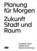 Greif / Kurth / Scholl |  Planung für Morgen | Buch |  Sack Fachmedien