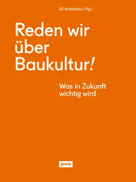  Reden wir über Baukultur! | Buch |  Sack Fachmedien