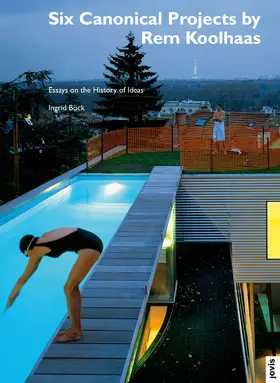 Böck |  Six Canonical Projects by Rem Koolhaas | eBook | Sack Fachmedien