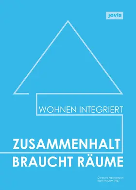 Hannemann / Hauser |  Zusammenhalt braucht Räume | eBook | Sack Fachmedien