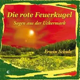Schulz |  Die rote Feuerkugel | Buch |  Sack Fachmedien