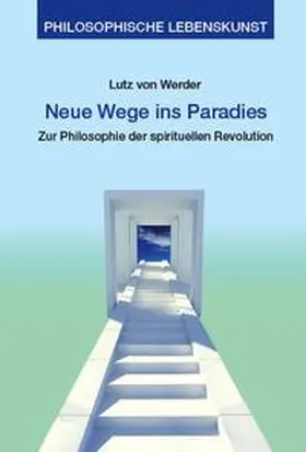 Werder |  Neue Wege ins Paradies | Buch |  Sack Fachmedien
