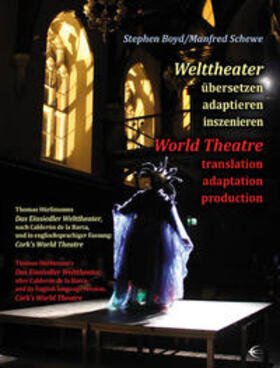 Schewe / Boyd |  Welttheater  Worl Theatre | Buch |  Sack Fachmedien