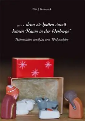 Kasparick | ... denn sie hatten sonst keinen Raum in der Herberge | Buch | 978-3-86863-188-3 | www.sack.de