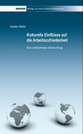 Müller |  Kulturelle Einflüsse auf die Arbeitszufriedenheit | Buch |  Sack Fachmedien