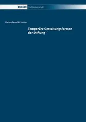 Heister |  Temporäre Gestaltungsformen der Stiftung | Buch |  Sack Fachmedien