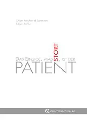Rankel / di Lorenzen | Das Einzige, was stört, ist der Patient | Buch | 978-3-86867-011-0 | www.sack.de
