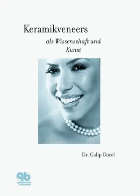 Gürel |  Keramikveneers als Wissenschaft und Kunst | eBook | Sack Fachmedien