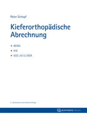 Schopf | Schopf, P: Kieferorthopädische Abrechnung | Buch | 978-3-86867-188-9 | sack.de