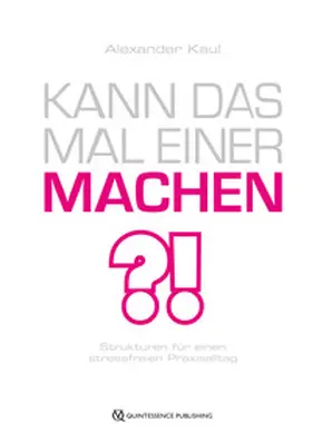 Kaul |  Kann das mal einer machen? | eBook | Sack Fachmedien