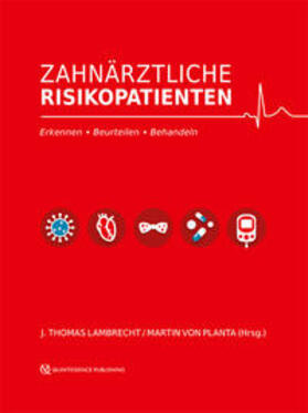 Lambrecht / von Planta |  Zahnärztliche Risikopatienten | Buch |  Sack Fachmedien
