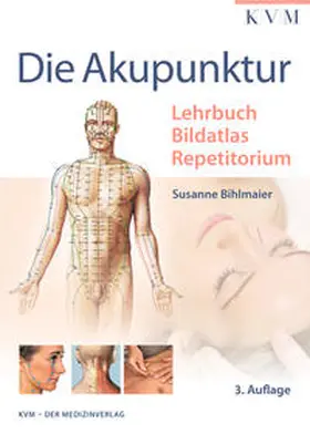 Bihlmaier | Die Akupunktur | Buch | 978-3-86867-492-7 | sack.de