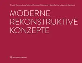 Thoma / Sailer / Hämmerle |  Moderne rekonstruktive Konzepte | Buch |  Sack Fachmedien