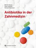 Al-Nawas / Eickholz / Hülsmann |  Antibiotika in der Zahnmedizin | eBook | Sack Fachmedien
