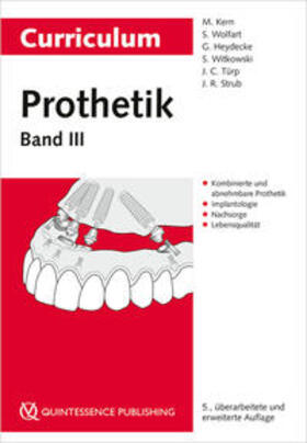 Kern / Wolfart / Heydecke |  Curriculum Prothetik Band 3 | Buch |  Sack Fachmedien