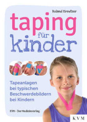 Kreutzer | Taping für Kinder | Buch | 978-3-86867-595-5 | sack.de