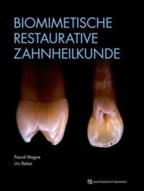 Magne / Belser | Biomimetische Restaurative Zahnheilkunde | Buch | 978-3-86867-598-6 | sack.de