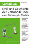 Groß |  Curriculum Ethik und Geschichte der Zahnheilkunde unter Einbezug der Medizin | Buch |  Sack Fachmedien