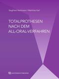Heckmann / Karl |  Totalprothesen nach dem All-Oral-Verfahren | eBook | Sack Fachmedien