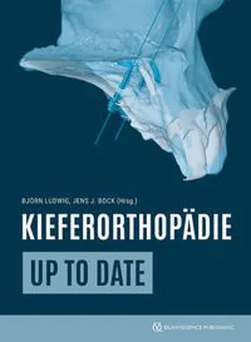 Ludwig / Bock | Kieferorthopädie up to date | Buch | 978-3-86867-658-7 | sack.de
