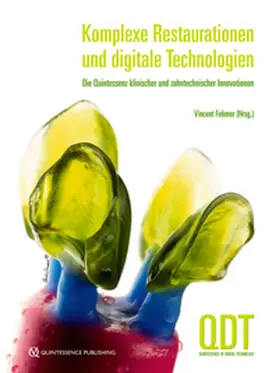 Fehmer |  Komplexe Restaurationen und digitale Technologien | eBook | Sack Fachmedien