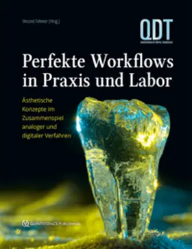 Fehmer | Perfekte Workflows in Praxis und Labor | Buch | 978-3-86867-788-1 | www.sack.de