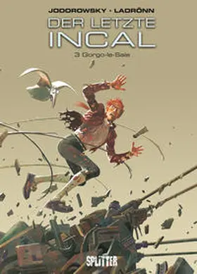 Jodorowsky / Ladrönn | Der Letzte Incal 03. Gorgo-le-Sale | Buch | 978-3-86869-285-3 | www.sack.de