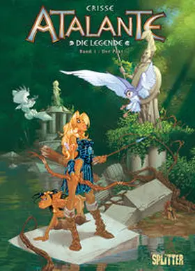 Crisse |  Atalante Band 01. Der Pakt | Buch |  Sack Fachmedien