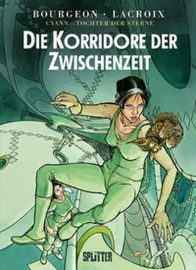 Bourgeon / Lacroix |  Cyann - Tochter der Sterne 05. Zwischen den Zeiten | Buch |  Sack Fachmedien