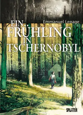 Lepage |  Ein Frühling in Tschernobyl | Buch |  Sack Fachmedien
