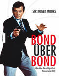 Moore |  Bond über Bond | Buch |  Sack Fachmedien