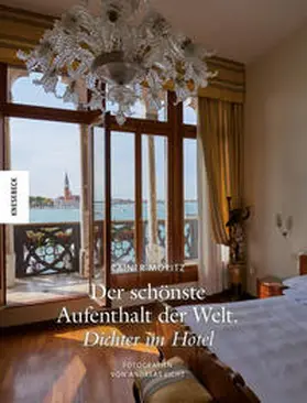 Licht / Moritz |  Der schönste Aufenthalt der Welt | Buch |  Sack Fachmedien