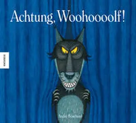 Bouchard |  Achtung, Woohoooolf! | Buch |  Sack Fachmedien