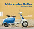 Haddon |  Mein cooler Roller | Buch |  Sack Fachmedien