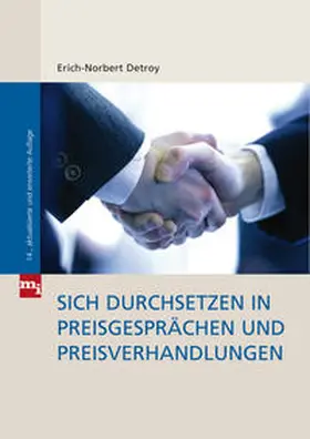 Detroy |  Sich durchsetzen in Preisgesprächen und Preisverhandlungen | Buch |  Sack Fachmedien